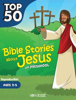 Couverture_Top 50 Bible Stories About Jesus For Preschool