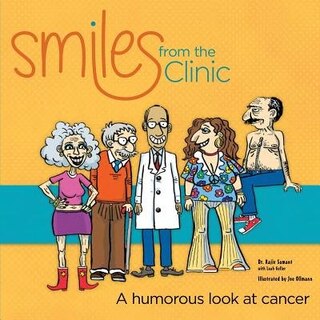 Smiles from the Clinic: A humorous look at cancer