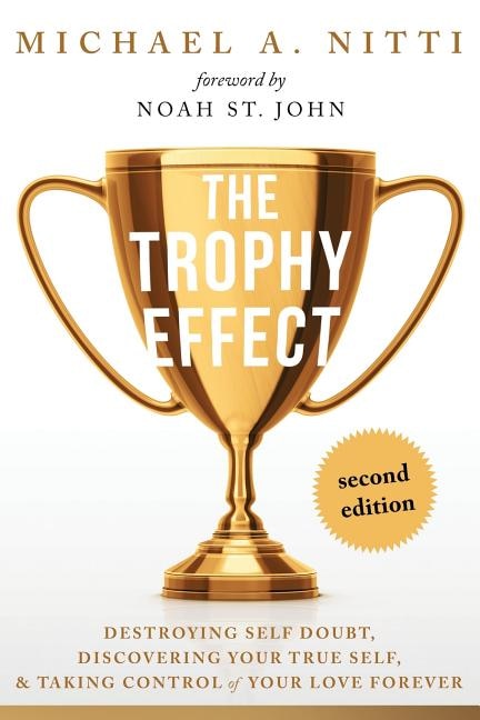 The Trophy Effect