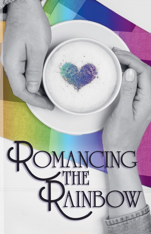 Front cover_Romancing the Rainbow