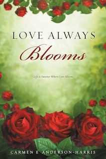 Front cover_Love Always Blooms