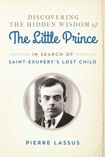 Front cover_Discovering the Hidden Wisdom of The Little Prince