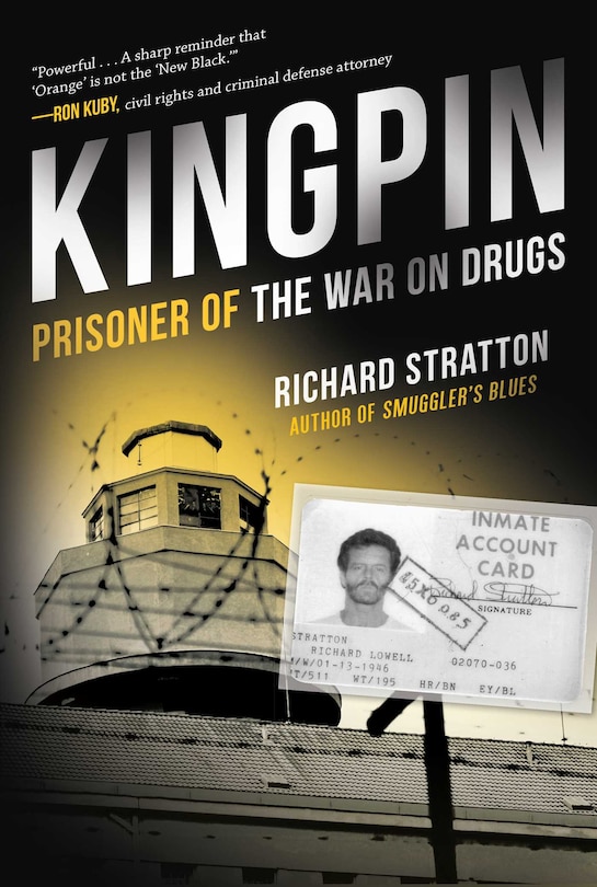 Kingpin: Prisoner Of The War On Drugs (cannabis Americanan: Remembrance Of The War On Plants, Book 2)