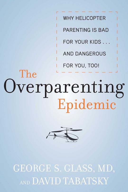 Front cover_The Overparenting Epidemic
