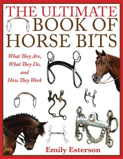 Couverture_The Ultimate Book of Horse Bits
