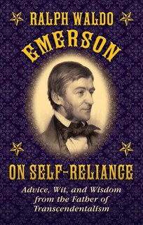 Front cover_Ralph Waldo Emerson on Self-Reliance