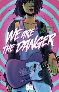 Couverture_We Are The Danger