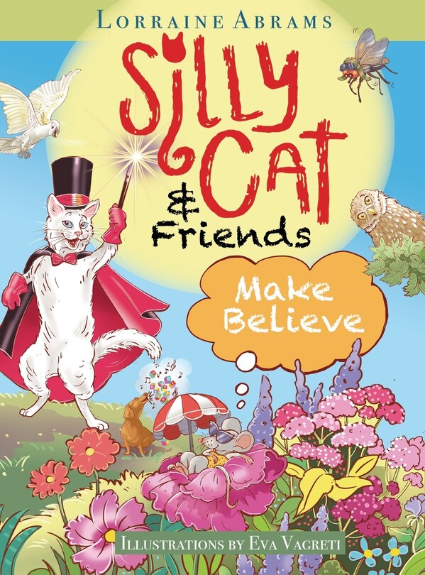 Front cover_Silly Cat and Friends Make Believe