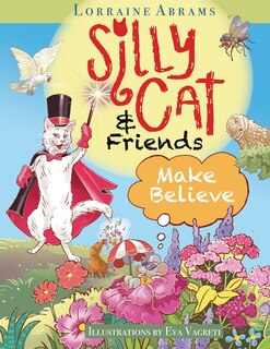 Front cover_Silly Cat and Friends Make Believe