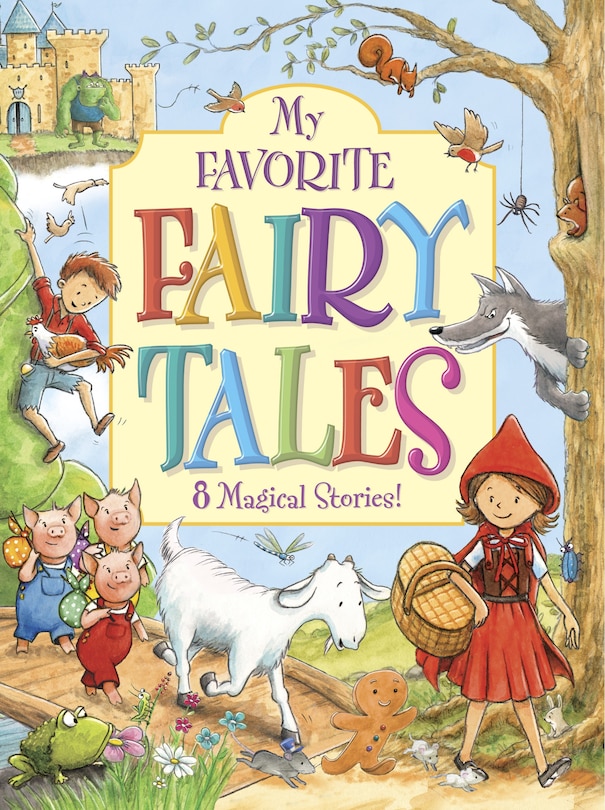Front cover_My Favorite Fairy Tales Collection: 8 Magical Stories!