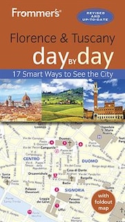 Front cover_Frommer's Florence And Tuscany Day By Day