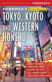 Frommer's Easyguide To Tokyo, Kyoto And Western Honshu