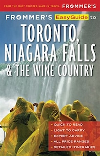 Couverture_Frommer's Easyguide To Toronto, Niagara And The Wine Country