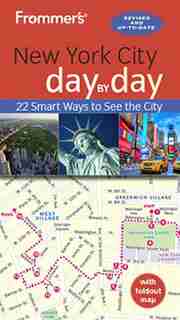 Frommer's New York City Day By Day by Pauline Frommer