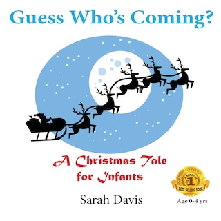 Front cover_Guess Who's Coming? a Christmas Tale for Infants