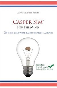 CASPer SIM for the Mind: 24 High-Yield Word-Based Scenarios + Answers
