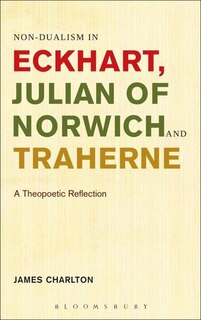 Couverture_Non-dualism in Eckhart, Julian of Norwich and Traherne