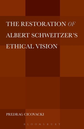 Couverture_The Restoration Of Albert Schweitzer's Ethical Vision