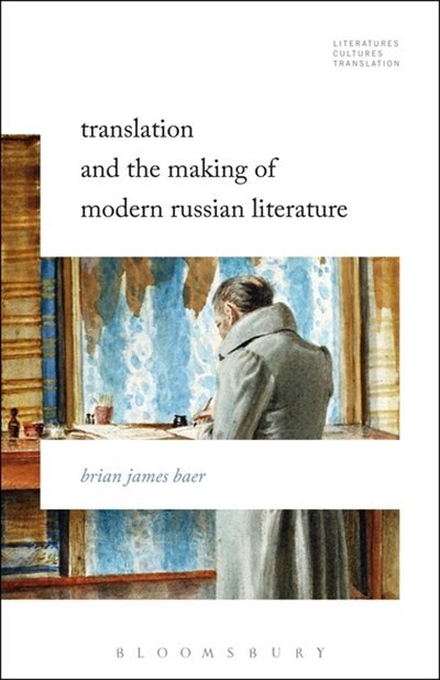 Couverture_Translation and the Making of Modern Russian Literature