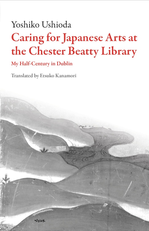 Couverture_Caring For Japanese Art At The Chester Beatty Library