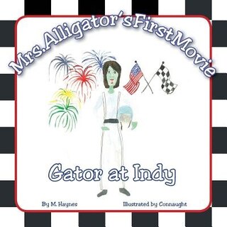 Mrs. Alligator's First Movie: Gator at Indy