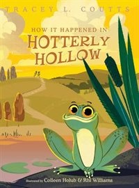 Front cover_How It Happened In Hotterly Hollow