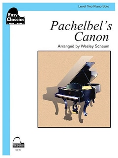 Pachelbel's Canon: Schaum Easy Classics Level 2 Piano Solo Sheet