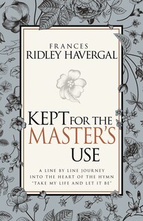 Front cover_Kept For The Master's Use