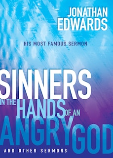 Couverture_Sinners In The Hands Of An Angry God And Other Sermons