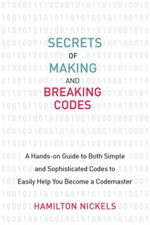 Front cover_Secrets of Making and Breaking Codes