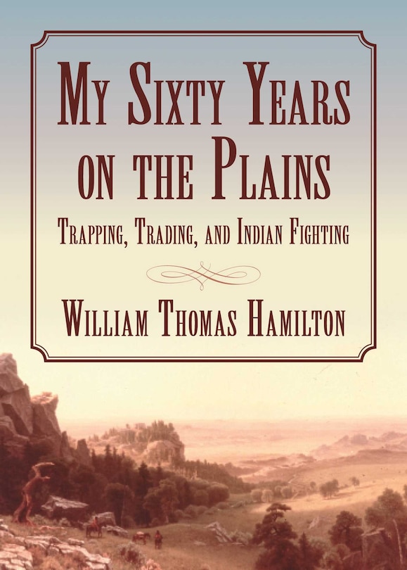 Couverture_My Sixty Years on the Plains