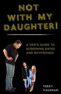 Front cover_Not with My Daughter!