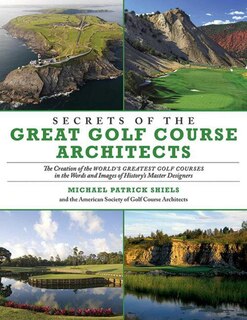 Couverture_Secrets of the Great Golf Course Architects