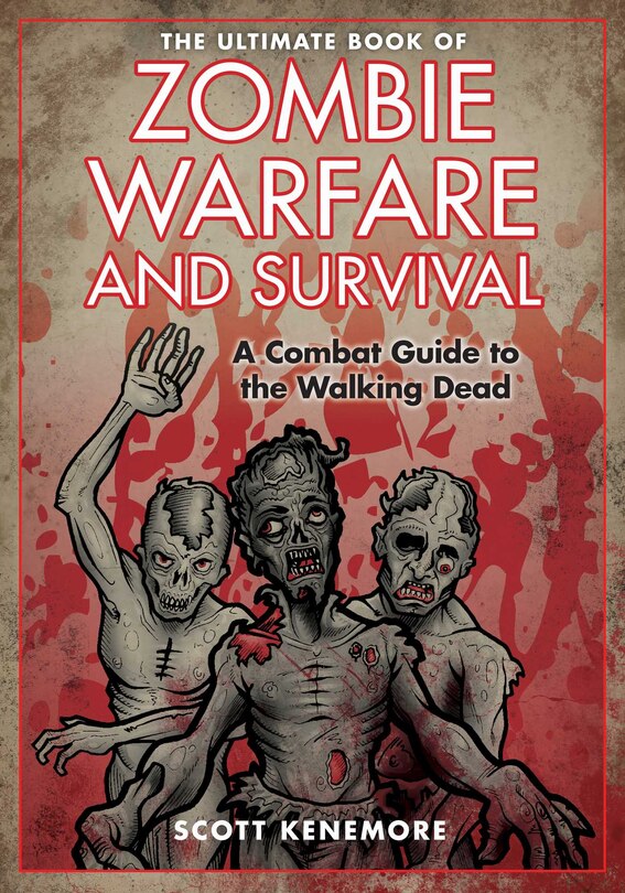 Front cover_The Ultimate Book of Zombie Warfare and Survival