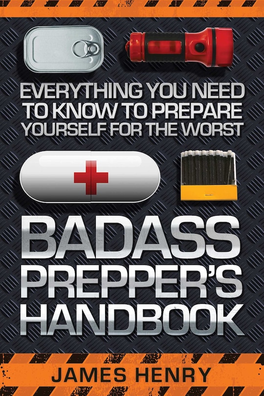 Front cover_Badass Prepper's Handbook