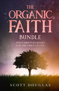 Front cover_The Organic Faith Bundle