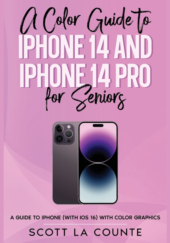 Front cover_A Color Guide to iPhone 14 and iPhone 14 Pro for Seniors