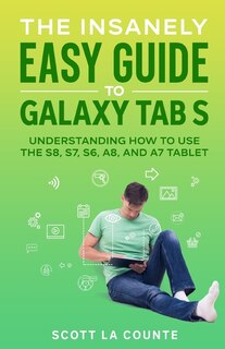 Front cover_The Insanely Easy Guide to Galaxy Tab S