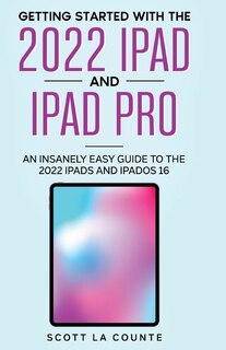 Couverture_Getting Started with the 2022 iPad and iPad Pro