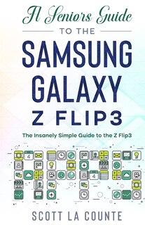 Front cover_A Senior's Guide to the Samsung Galaxy Z Flip3