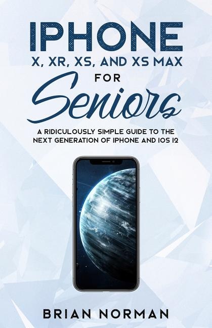 Couverture_iPhone X, XR, XS, and XS Max for Seniors