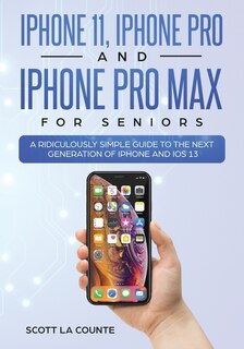 Front cover_iPhone 11, iPhone Pro, and iPhone Pro Max For Seniors