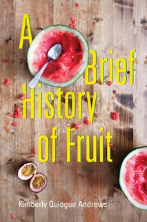 Front cover_A Brief History of Fruit