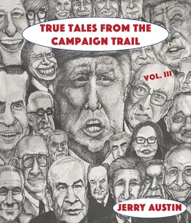 Front cover_True Tales from the Campaign Trail, Vol. 3