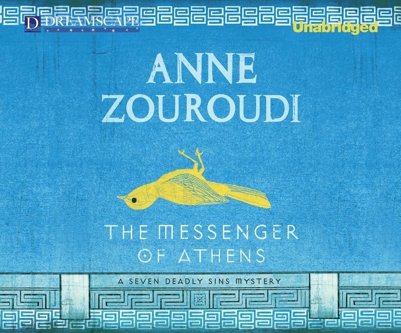 The Messenger Of Athens: A Seven Deadly Sins Mystery