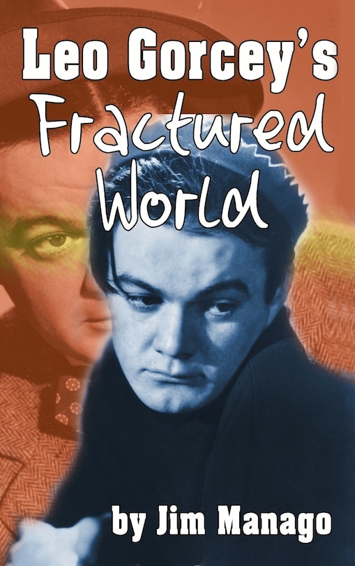 Front cover_Leo Gorcey's Fractured World (hardback)