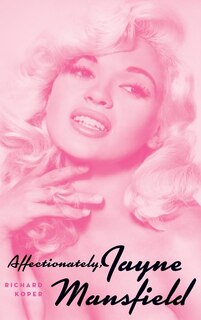 Couverture_Affectionately, Jayne Mansfield (hardback)