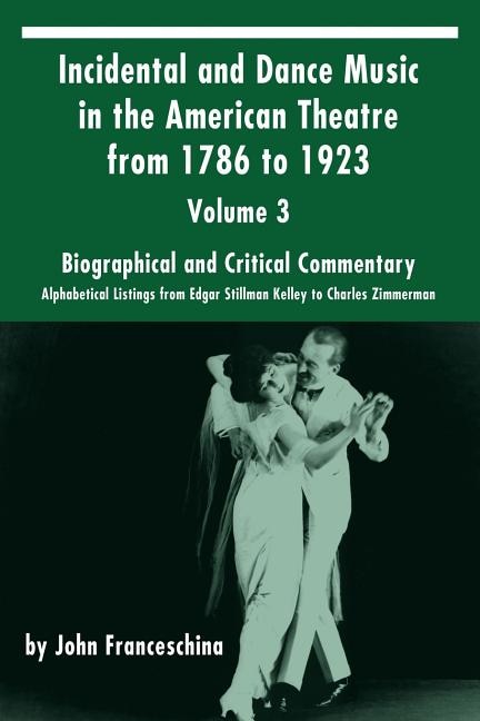 Couverture_Incidental and Dance Music in the American Theatre from 1786 to 1923