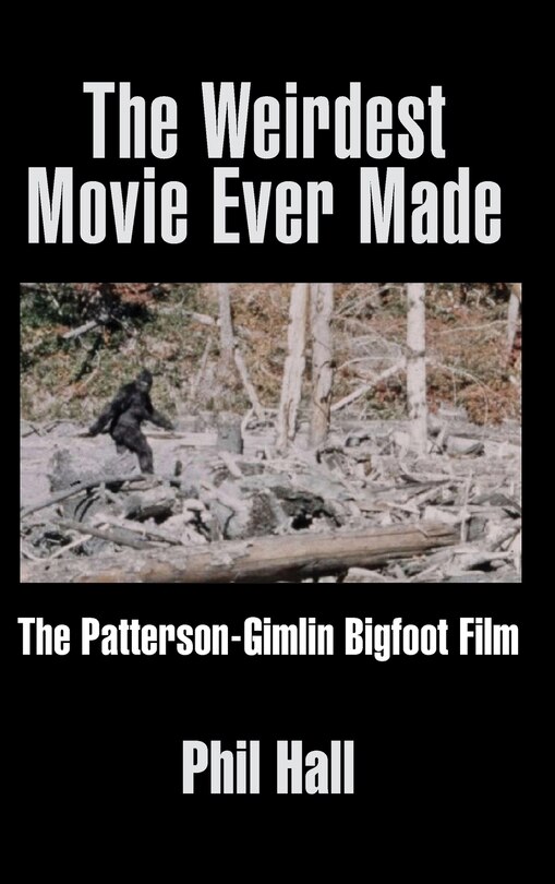 Front cover_The Weirdest Movie Ever Made