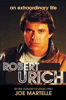 The Robert Urich Story - An Extraordinary Life